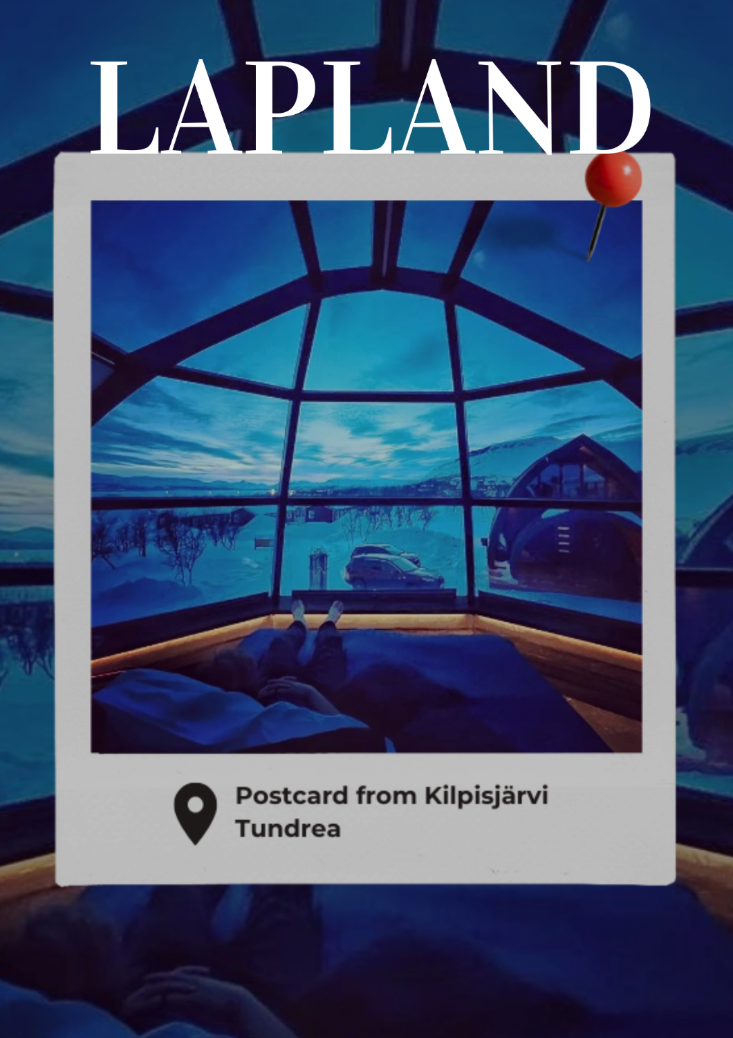 Kilpisjärvi- Igloo House